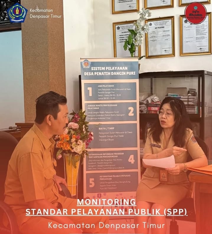Monitoring Standar Pelayanan Publik (SPP) ke Desa/Kelurahan di Kecamatan Denpasar Timur